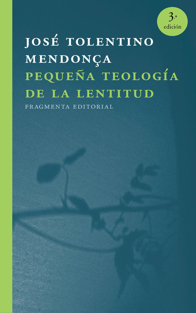 Peque�a teolog�a de la lentitud