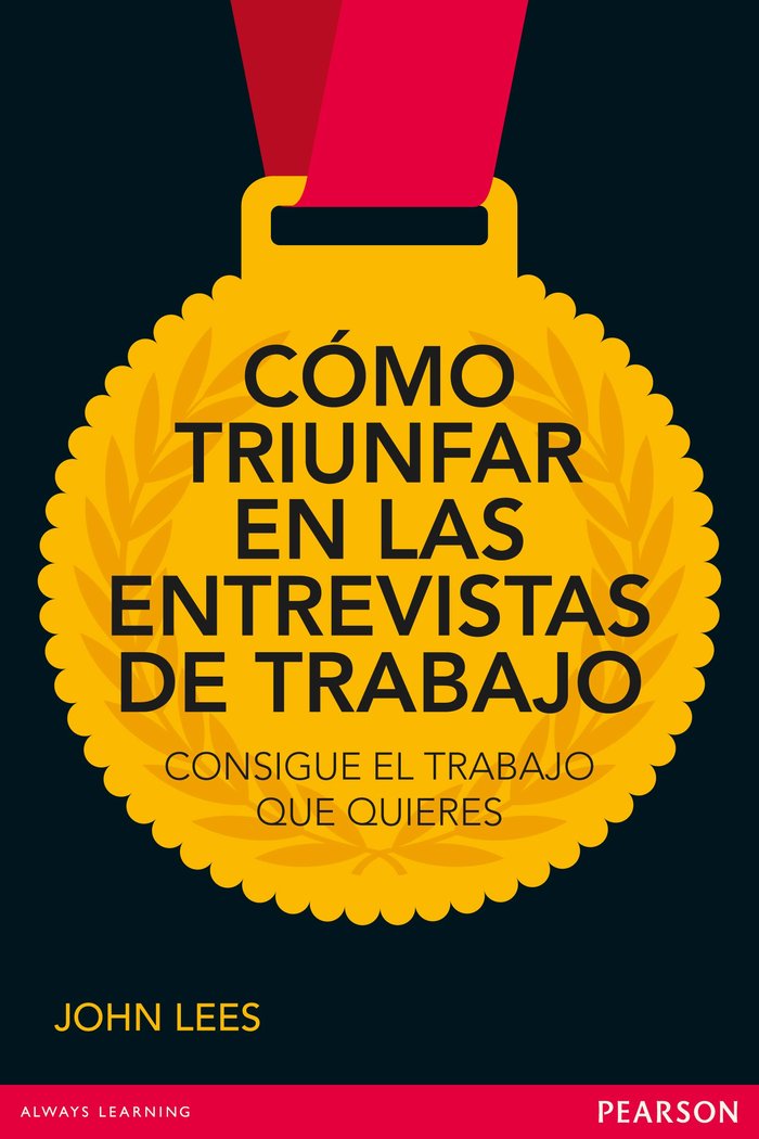 C�MO TRIUNFAR EN LAS ENTREVISTAS DE TRABAJO