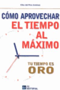 C�mo aprovechar el tiempo al m�ximo