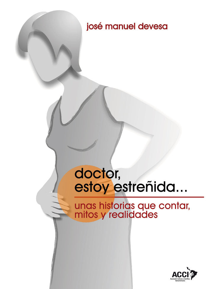 Doctor, estoy estre�ida�