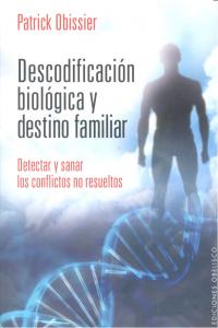 Descodificaci�n biol�gica y destino familiar