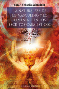 La naturaleza de lo masculino y lo femenino en los estricots cabal�sticos