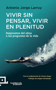Vivir sin pensar, vivir en plenitud
