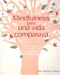 Mindfulness para una vida compasiva