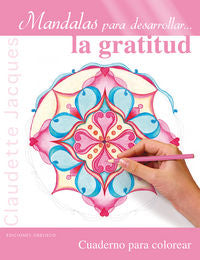 Mandalas para desarrollar... la gratitud