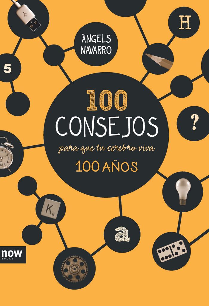 100 consejos para que tu cerebro viva 100 a�os