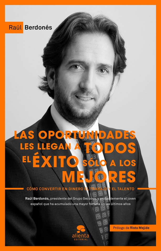 Las oportunidades les llegan a todos, el �xito s�lo a los mejores