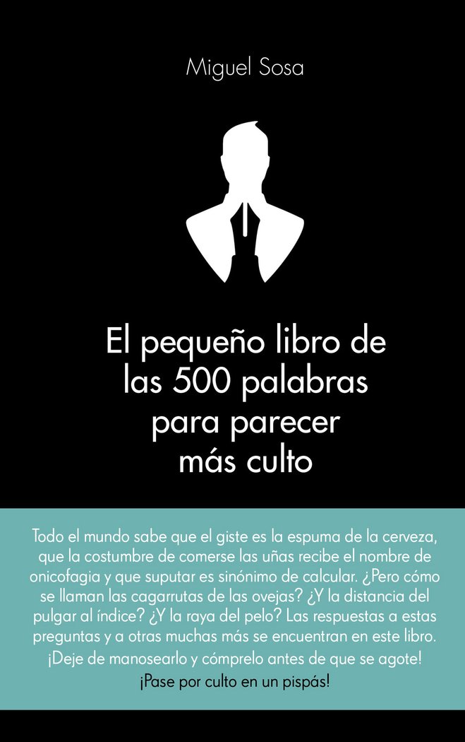 El peque�o libro de las 500 palabras para parecer m�s culto