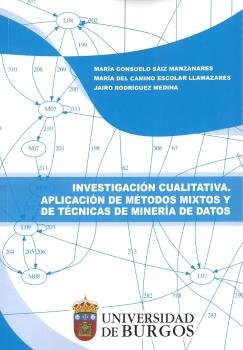 Investigaci�n cualitativa. Aplicaci�n de m�todos mixtos y de t�cnicas de miner�a de datos