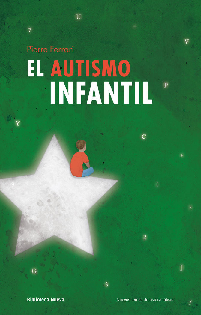 El autismo infantil - 2� edici�n