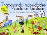 TRABAJANDO HABILIDADES SOCIALES B�SICAS II