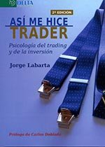 As� me hice trader