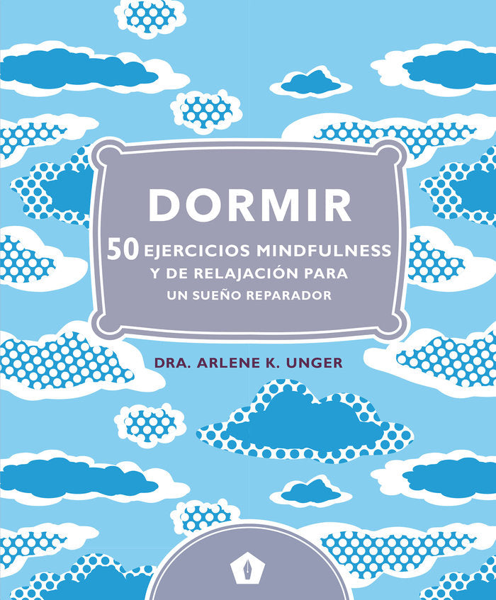 DORMIR 50 EJERCICIOS MINDFULNESS Y DE RELAJACION