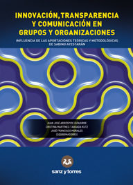 Innovaci�n, Transparencia y Comunicaci�n en Grupos y Organizaciones