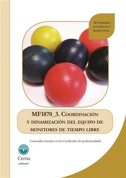 MF1870_3 Coordinaci�n y dinamizaci�n del equipo de monitores de tiempo libre
