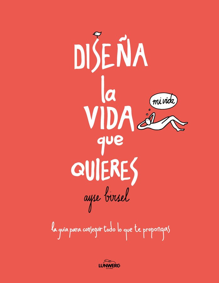 Dise�a la vida que quieres