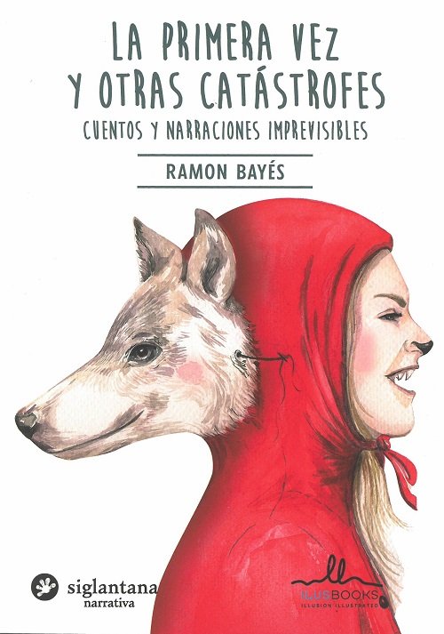 LA PRIMERA VEZ Y OTRAS CATASTROFES