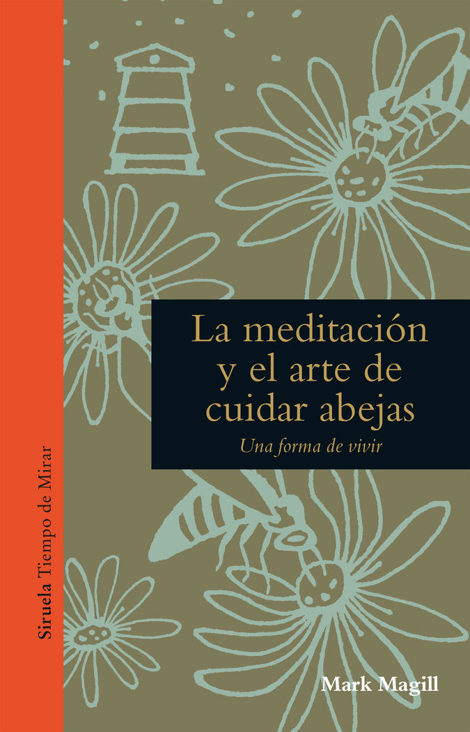La meditaci�n y el arte de cuidar abejas