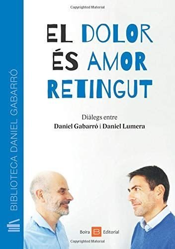 El dolor �s amor retingut