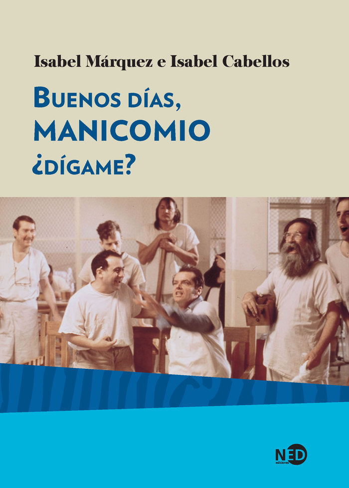 Buenos d�as, manicomio �d�game?