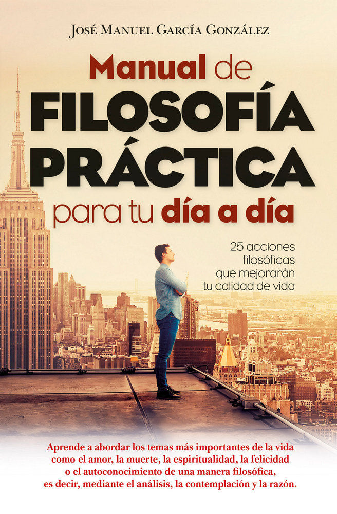 Manual de filosof�a pr�ctica para tu d�a a d�a