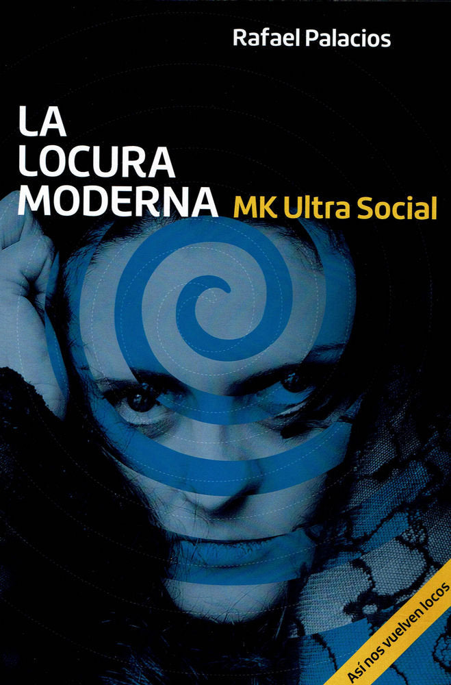 La locura moderna - MK Ultra social