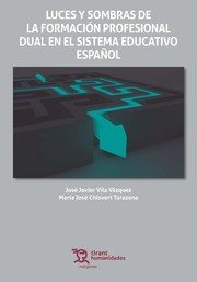 Luces y sombras de la formaci�n profesional dual en el sistema educativo Espa�ol