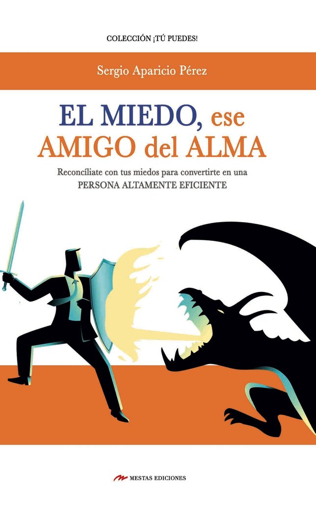 El miedo, ese amigo del alma