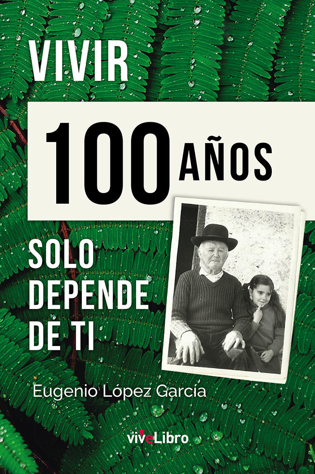 Vivir 100 a�os solo depende de ti