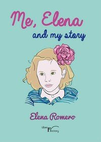 Me, Elena and my story