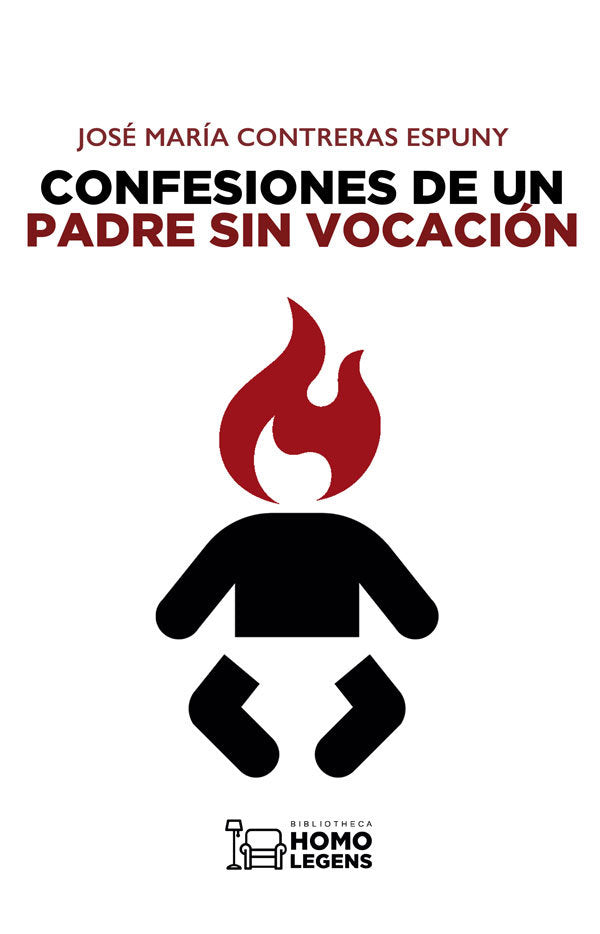 CONFESIONES DE UN PADRE SIN VOCACI�N