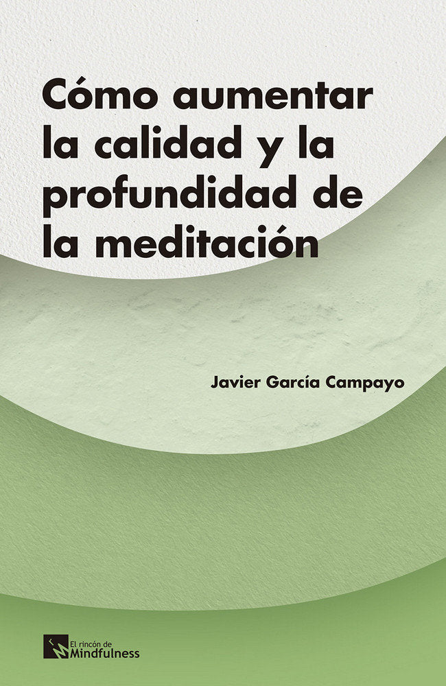 �C�mo aumentar la calidad y la profundidad de la meditaci�n?