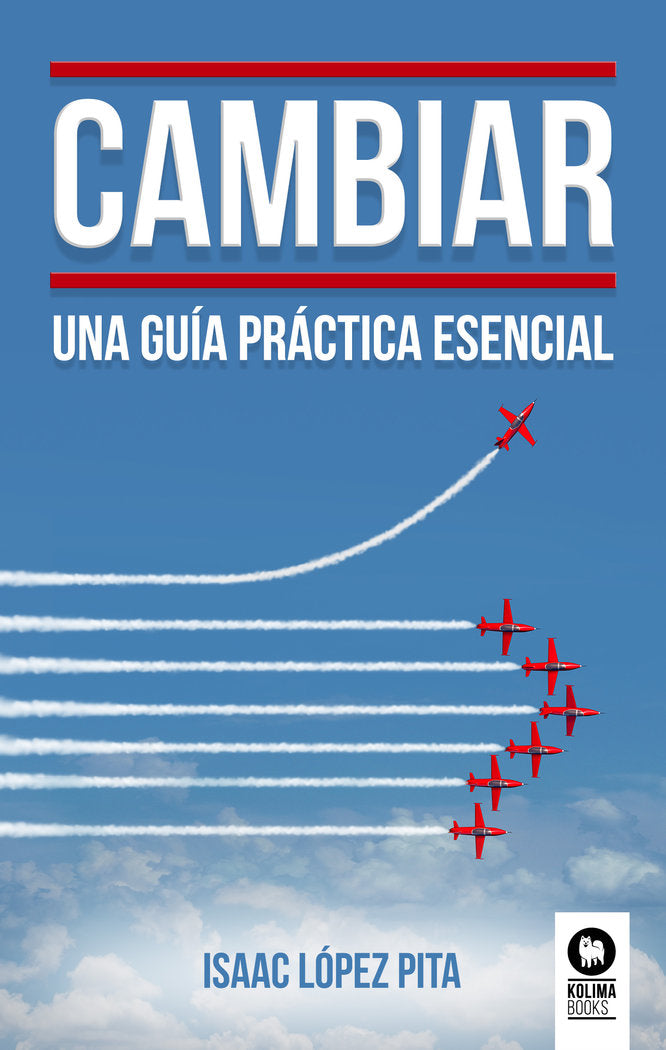 Cambiar Una Guia Practica Esencial