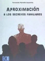 Aproximaci�n a los secretos familiares