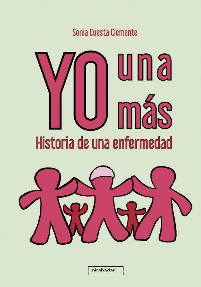 Yo, una m�s. Historia de una enfermedad