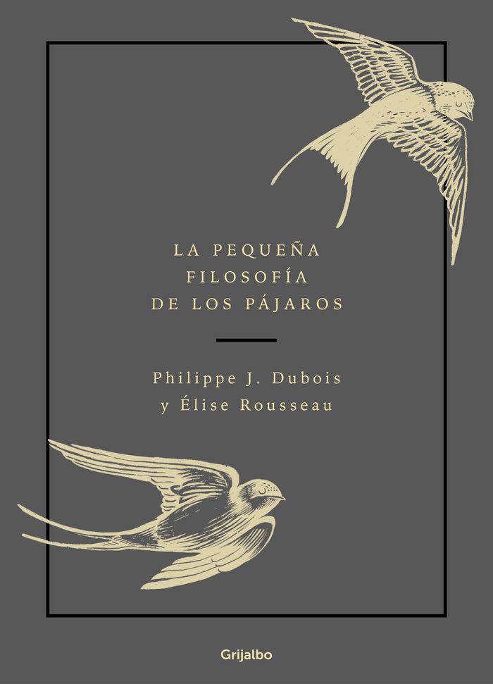 La Pequeña Filosofia De Los Pajaros