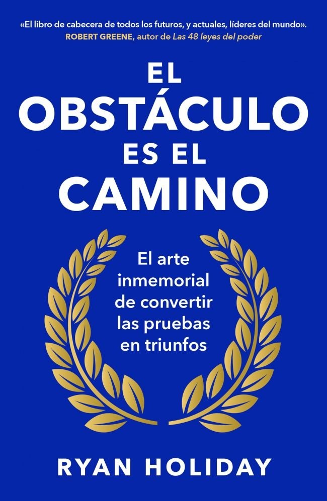 EL OBSTACULO ES EL CAMINO