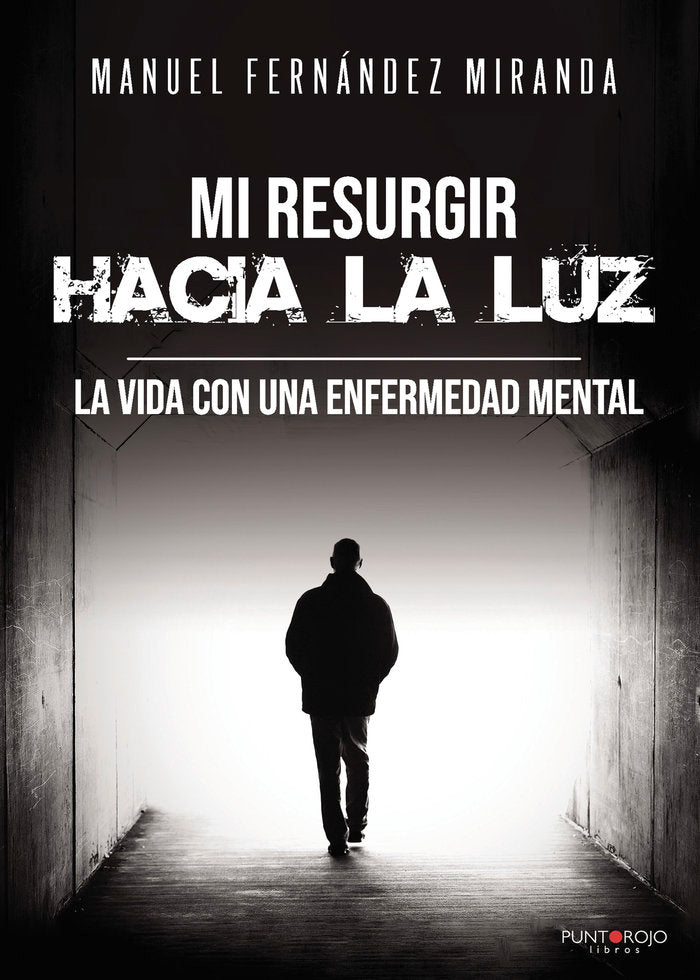 Mi resurgir hacia la luz