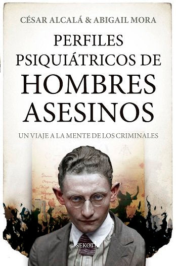 PERFILES PSIQUIATRICOS DE HOMBRES ASESINOS