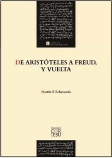 DE ARISTOTELES A FREUD Y VUELTA