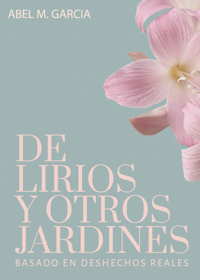 De lirios y otros jardines