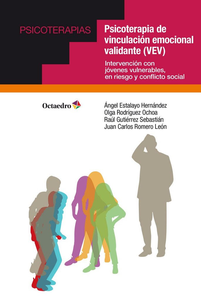 PSICOTERAPIA DE VINCULACION EMOCIONAL VALIDANTE (VEV)