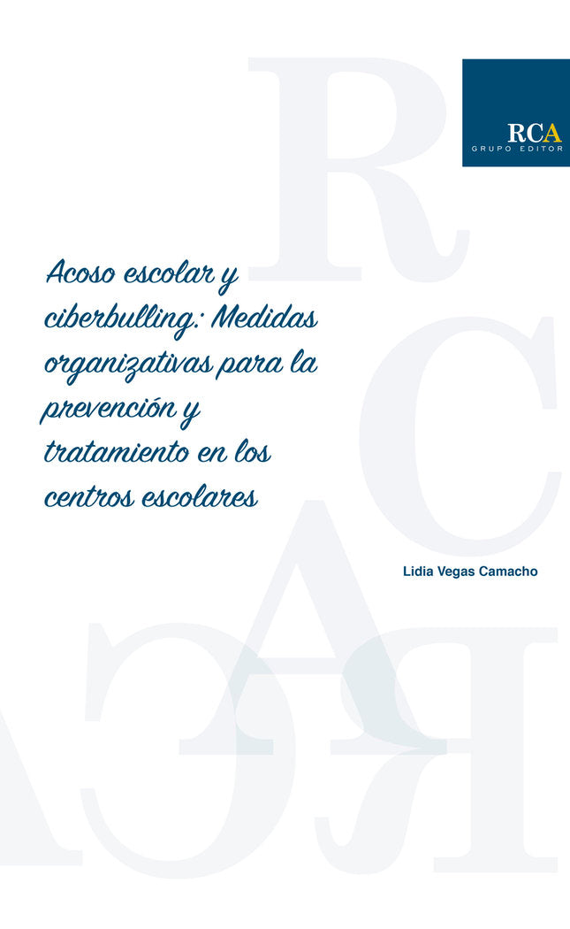 ACOSO ESCOLAR Y CIBERBULLING:MEDIDAS ORGANIZATIVAS PARA LA