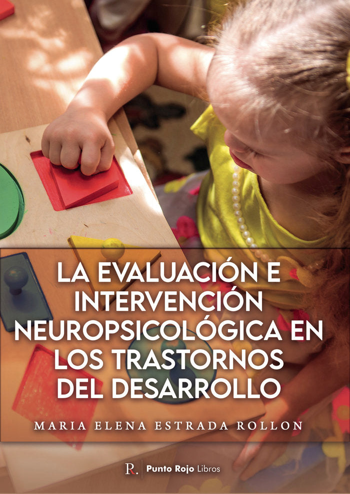 La evaluaci�n e intervenci�n neuropsicol�gica