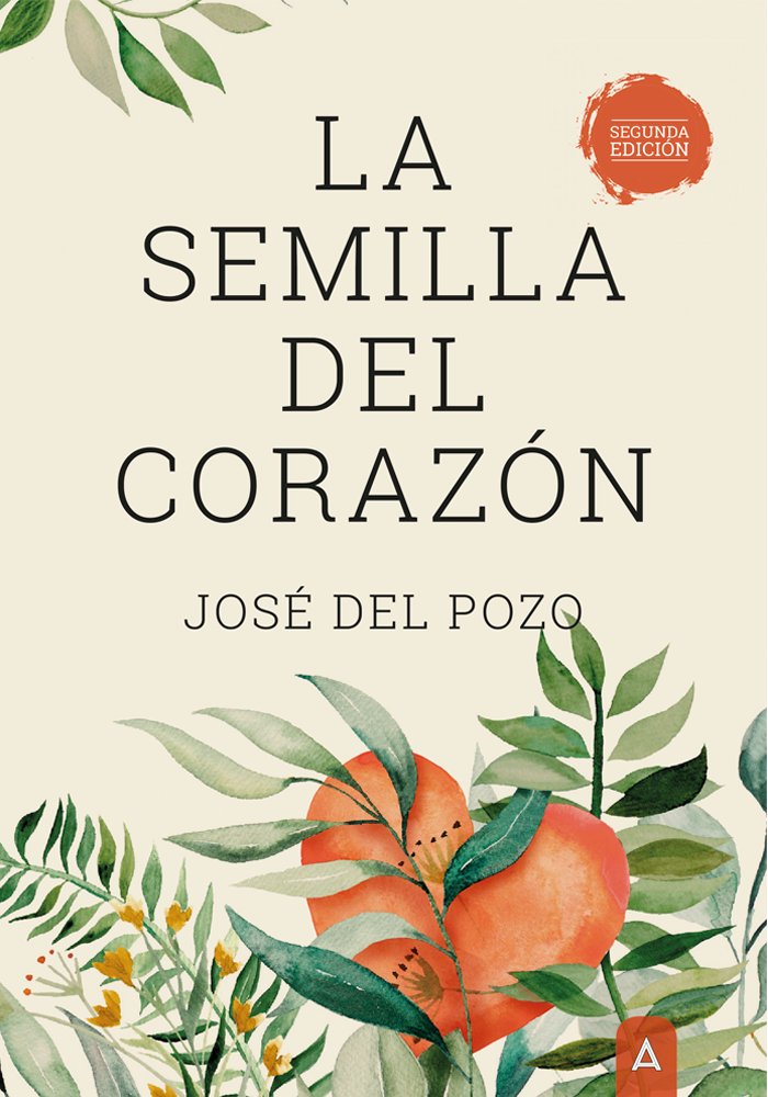 LA SEMILLA DEL CORAZON 2� EDICION