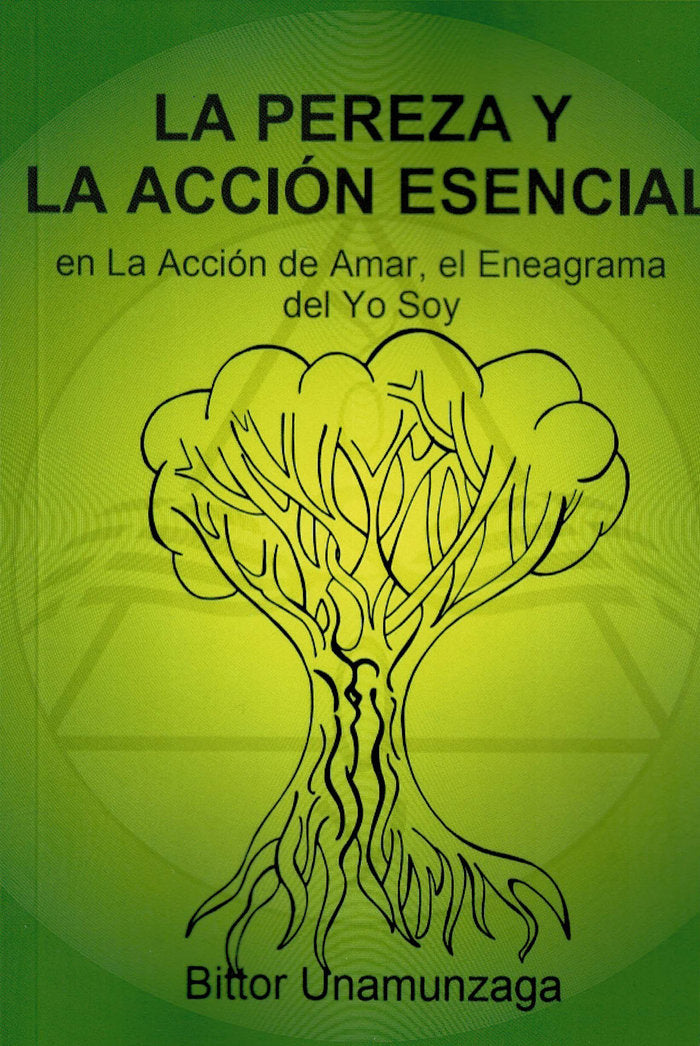 LA PEREZA Y LA ACCI�N DE AMAR