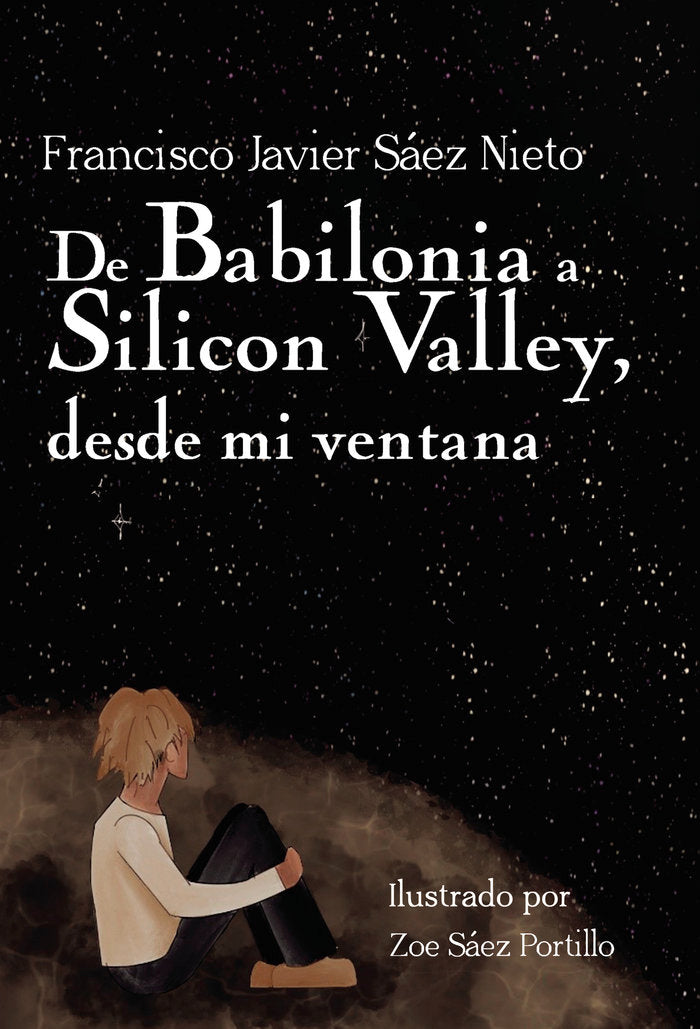 De Babilonia a Silicon Valley, desde mi ventana