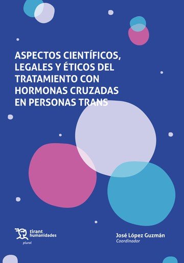 ASPECTOS CIENTIFICOS, LEGALES Y ETICOS DEL TRATAMIENTO CON HORMONAS