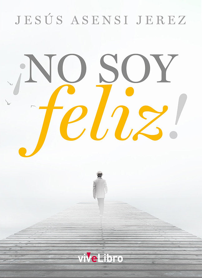 NO SOY FELIZ