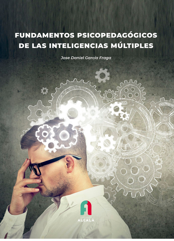 FUNDAMENTOS PSICOPEDAGOGICOS DE LAS INTELIGENCIAS MULTIPLES